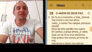 OH QUE AMOR TEVE DEUS PAI! HINO 28 COM francielio bandeira.