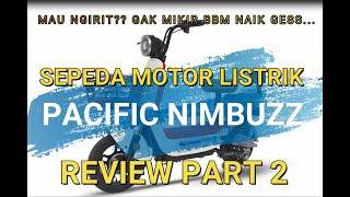 BINGUNG KARENA BBM NAIK?? INI SOLUSINYA, REVIEW PACIFIC NIMBUZZ PART 2