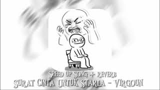 Surat Cinta Untuk Starla - Virgoun (speed up)