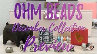 OHM Beads Collection Preview | December 2019