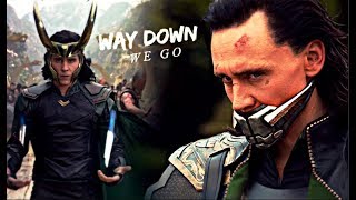 Loki || Way down we go.