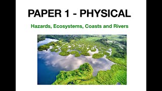 GCSE | WHOLE OF PAPER 1 (PHYSICAL GEOGRAPHY) | AQA