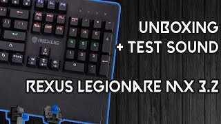 Keyboard Mekanik Full Size Termurah!!? | Unboxing & Review Rexus Legionare MX 3.2