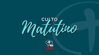 Culto Matutino