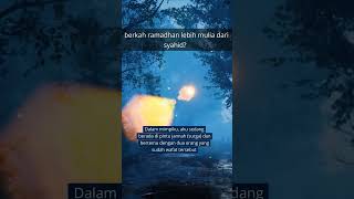 Berkah Ramadhan Lebih Mulia dari Syahid - Part 1/2 #shorts