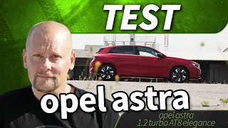 2023 opel astra 1.2 turbo AT8 elegance - test