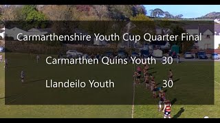 RUGBY - Carmarthenshire Youth Cup Quarter Final  -   Carmarthen Quins  30  - 30   Llandeilo