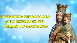 PREGHIERA MIRACOLOSA ALLA MADONNA DEL PERPETUO SOCCORSO