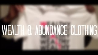 New Brand Wealth And Abundance Clothing!