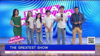 Thomas Jefferson School presenta el musical 'The Greatet Show' | En La Mañana