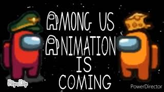 Among us animations is coming soon!