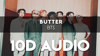 BTS - BUTTER 10D AUDIO + LYRICS [USE HEADPHONES]