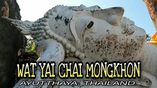 Wat Yai Chai Mongkhon | Ayutthaya Thailand