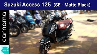 2018 Suzuki Access 125 Special Edition Matte Black Detailed Walkaround & Exhaust Note | carnama