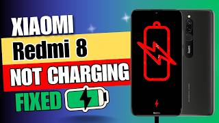 How to Fix Xiaomi Redmi 8 Not Charging Problem | Step-by-Step Guide