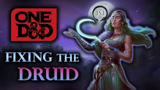 Fixing the Druid in One D&D | ft. @JNJTabletop