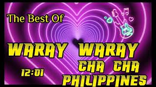 The Best Of Waray Waray Cha Cha #chacha