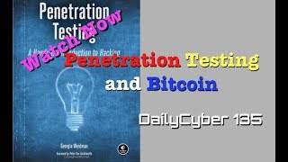 Learning Penetration Testing and Bitcoin | DailyCyber 135