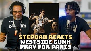 STEPDAD REACTS to Westside Gunn - PRAY FOR PARIS