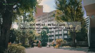 Los ninjas -the band apart en español