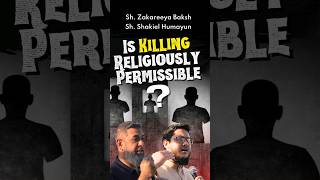 Killing In the Name of God- Sh. Zakareeya Baksh and Sh. Shakiel Humayun