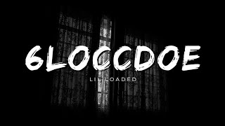 Lil Loaded - 6acc doe (Lyrics)