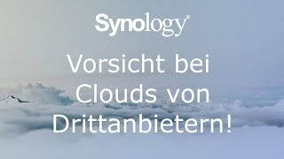 NAS in die Cloud sichern - Vorsicht bei Drittanbietern