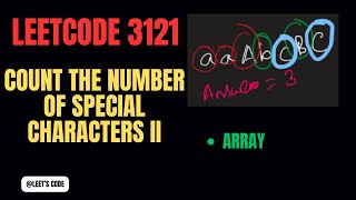 3121. Count the Number of Special Characters II | String | Array | C++ | Hindi