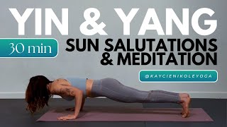 30 Minute Yin & Yang Yoga Practice: Sun Salutations with a Guided Breath Meditation￼