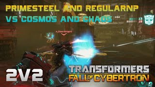 Transformers Fall of Cybertron: Primesteel and RegularNP vs Cosmos and Chaos (2v2)!