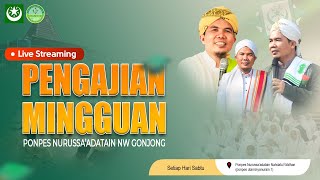 PENGAJIAN MINGGUAN  ponpes nurussaadatain NW.Gonjong TGH Mustamin Hafifi Lc dan TGH Zainul amri Lc