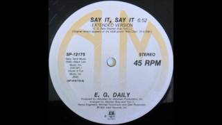 E.G. Daily - Say It, Say It (Extended Version)