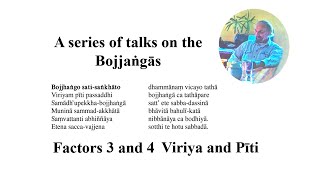 Bojjhaṅgās 3 & 4, Viriya & Pīti, vigour & energization