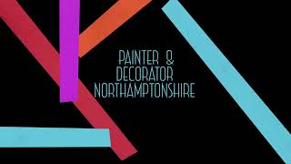 Painter & Decorator Northamptonshire