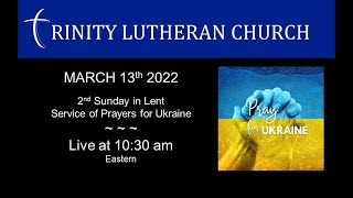 Worship 2022-03-13 Prayers for Ukraine 10:30am Eastern