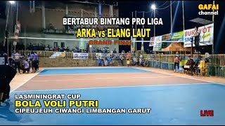 FINAL | ELANG LAUT vs ARKA | voli putri lasminingrat cup | Ratri dkk tak terbendung