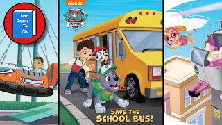 🐾📖PAW PATROL READ ALOUD - Save the School Bus