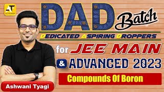 p-Block Elements|Group-13|DAD-JEE|Pakka Selection Hoga|JEE-23|Ashwani Tyagi