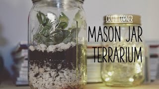 Craft Corner: How to make a mason jar terrarium