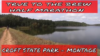 True to the Brew Half Marathon (Croft State Park) Montage