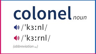 How To Pronounce COLONEL In British And American English