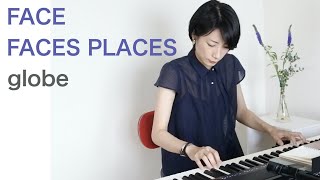 FACE - FACES PLACES | globe 演奏してみた