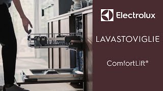 Lavastoviglie Electrolux- ComfortLift®