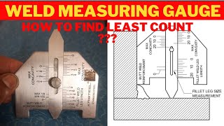 Welding Gauge || How to find the least count of weld gauge || Weld measuring gauge|