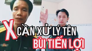 Bùi Tiến Lợi xúc phạm tới TBT Nguyễn Phú Trọng, cần phải xử lý đối tượng này