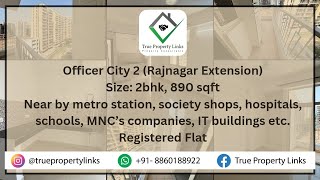 Officer City 2 | Raj Nagar Extension | ☎8860188922 | 2BHK Flat for Sale | 890sqft #realestate