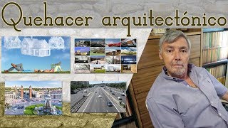 La importancia del quehacer arquitectónico