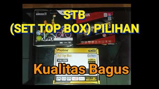 JENIS STB (SET TOP BOX) Pilihan - pernah saya gunakan - REVIEW