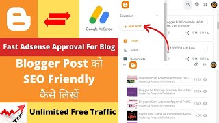 Blogger Post को SEO Friendly कैसे लिखें | Unlimited Free Traffic | Fast Adsense Approval For Blogger