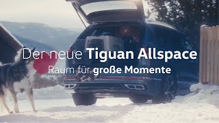 Der neue Tiguan Allspace | Raum für große Momente